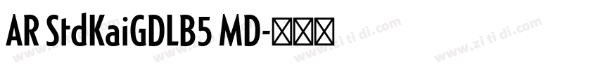 AR StdKaiGDLB5 MD字体转换 AR StdKaiGDLB5 MD字体转换